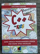C++ für Kids - Ganz einfach programmieren lernen und eigene Spiele erstellen