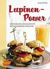 Lupinen-Power: Vegan kochen
