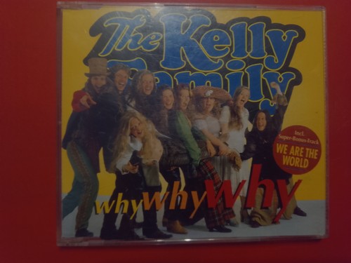 The kelly family why - the,