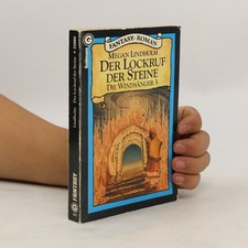 Der Lockruf der Steine. Die