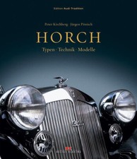 HORCH Automobile Audi AG Auto Typen Technik Modelle Geschichte Bildband Buch