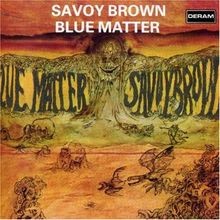 Blue Matter von Savoy Brown |