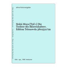 Sinhá Moça [Teil 1] Die