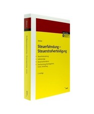 Steuerfahndung-Steuerstrafverteidigung: Durchsuchung, Beschlagnahme, Arrest, Ver