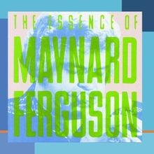 The Essence of... von Maynard Ferguson | CD | Zustand sehr gut