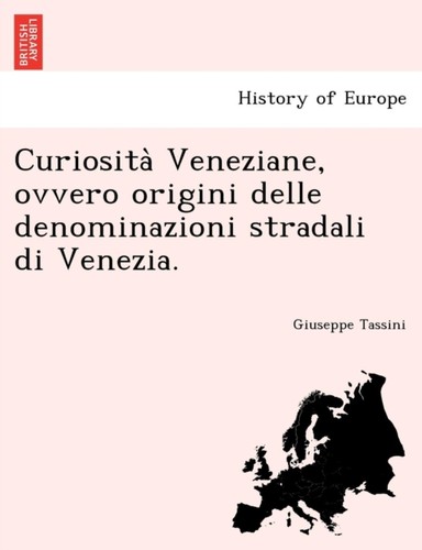 Tassini curiosita veneziane - tassini,