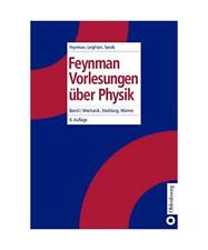 Feynman Vorlesungen über Physik: Band I: Mechanik, Strahlung, Wärme, Feynman, 