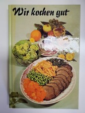 Wir Kochen Gut  DDR Kochbuch