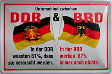 Blechschild Schild 20x30 cm - Unterschied BRD DDR 87% verarscht merken nichts