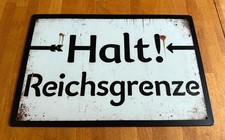 Blechschild halt reichsgrenze - halt,