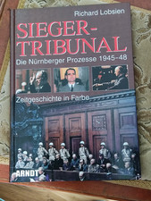 Buch: Zeitgeschichte in Farbe: Sieger-Tribunal- Die Nürnberger Prozesse 1945-48