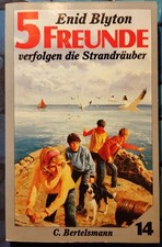 ENID BLYTON: 5 Freunde verfolgen die Strandräuber (Band 14) C. Bertelsmann
