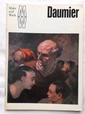 Rudolf Pillep: Honore Daumier. Maler und Werk. Verlag der Kunst Dresden