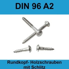 DIN 96 M4 A2 Edelstahl Halbrundkopf Holzschrauben mit Schlitz VA V2A Möbel Boot
