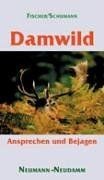 Damwild ansprechen und - damwild:,