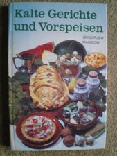 Kalte Gerichte und Vorspeisen - DDR Buch 450 Rezepte Salate Sülze Soßen Dressing