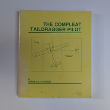 The Compleat Taildragger Pilot, Harvey S. Plourde, englisch, Spornrad
