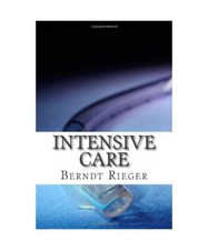 Intensive Care, Rieger, Berndt