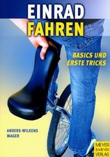 Einrad fahren. Basics und erste Tricks von Anders-Wilken... | Buch | Zustand gut