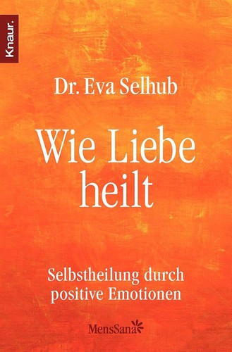Wie liebe heilt - wie, selhub