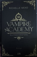 Richelle Mead Vampire Academy - Blutsschwestern
