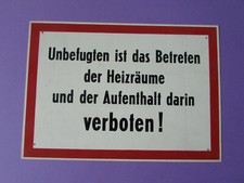 altes DDR Schild Hinweisschild Warnschild Fabrikschild Heitzr. Betreten verboten