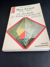 Max Ernst 1950 - 1970. Die Rückkehr der Schönen Gärtnerin. d. Rückkehr d. schöne