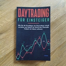 Daytrading für Einsteiger: Wie Sie die Grundlagen des Daytradings schnell...