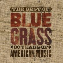 The best bluegrass 80 - the,
