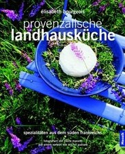 Provenzalische Landhausküche. Spezialitäten aus dem Süden ... | Buch | guter Zustand