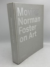 Moving: Norman Foster on Art