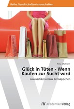 Glück in Tüten - Wenn Kaufen