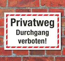 Schild Privatweg Durchgang verboten Hinweisschild 3 mm Alu-Verbund