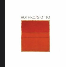 Rothko /Giotto: Die