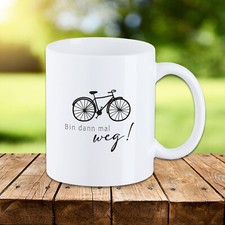 Tasse mit Spruch "Bin dann mal