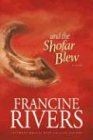 And the shofar - the, blew