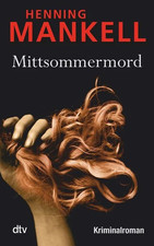 Mittsommermord von Henning Mankell , Roman