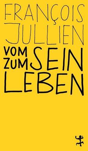 Vom sein zum leben - sein,