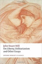 On Liberty, Utilitarianism and
