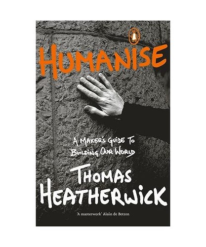 Humanise maker guide to - humanise:, maker's