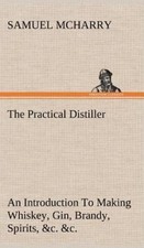 The Practical Distiller An