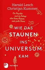 Wie das Staunen ins Universum