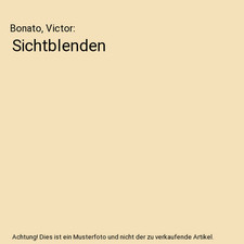 Sichtblenden, Bonato, Victor