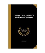 De la Paix de Francfort à la