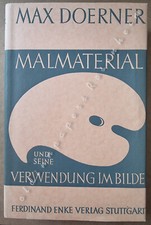 Max Doerner Malmaterial und seine Verwendung im Bilde Enke Verlag 1965 12. Aufl.