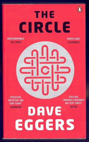 Dave eggers the - the, circle