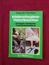 Wildbrethygiene Wildbret Hygiene Kujawski Fleischuntersuchung Fachbuch Buch Jagd