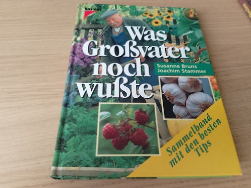 Was grossvater noch wußte - noch,