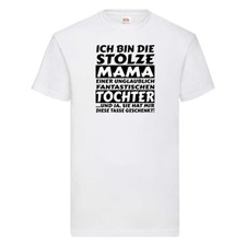 ich bin stolze Mama | Tochter Geschenk | Ich liebe dich T-Shirt Weiß