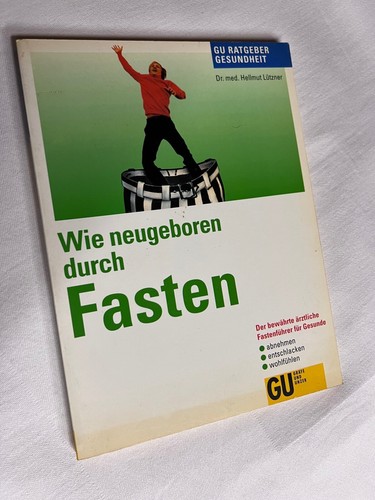 Wie neugeboren durch fasten - neugeboren,